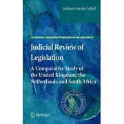 Ius Gentium: Comparative Perspectives on Judicial Review of Legislation: A Comparative Study of the United Kingdom, the Netherlands and South Africa, Book 5, (Hardcover)