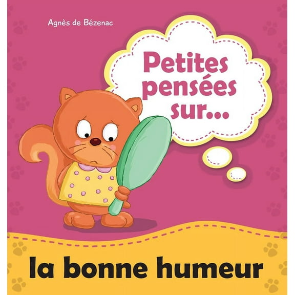 Petites PensÃ©es Petites pensÃ©es sur la bonne humeur, Book 9, (Hardcover)