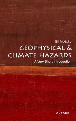 Pre-Owned Geophysical and Climate Hazards: A Very Short Introduction (Very Short Introductions) Paperback