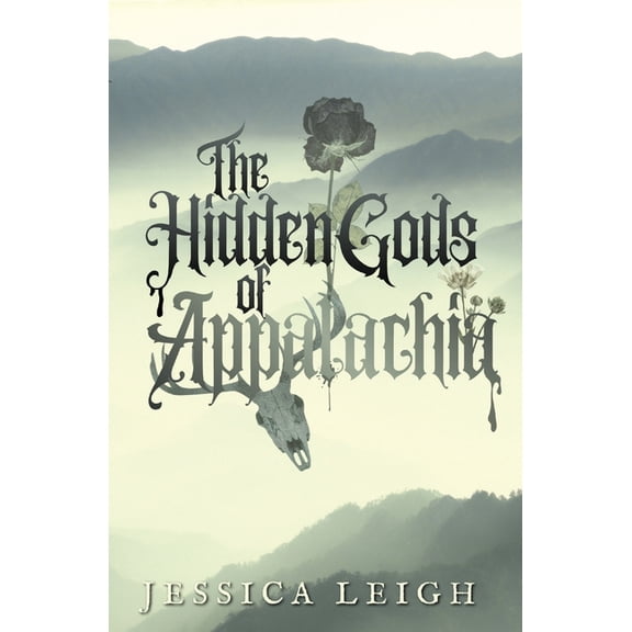 The Hidden Gods of Appalachia, (Paperback)