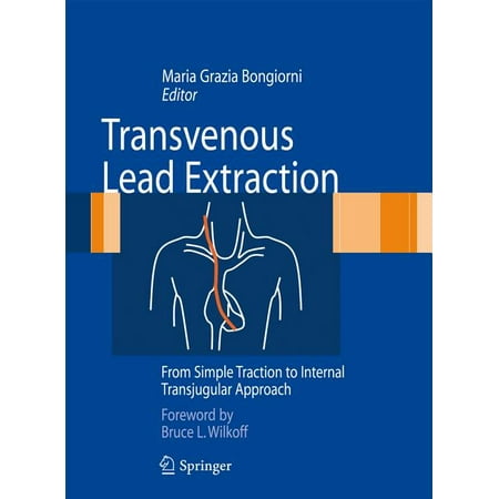 UPC: 9788847014657 | Transvenous Lead Extraction: From Simple Traction to Internal Transjugular Approach (Hardcover)