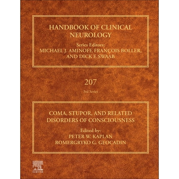 Handbook of Clinical Neurology Coma, Stupor, and Related Disorders of Consciousness: Volume 207, Book 207, (Hardcover)