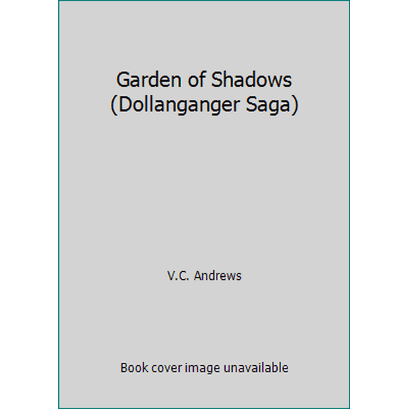Pre-Owned Garden of Shadows (Dollanganger Saga) (Paperback) 0671682911 9780671682910