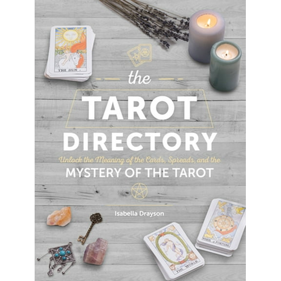 Pre-Owned The Tarot Directory: Unlock the Meaning of the Cards, Spreads, and the Mystery of the Tarot (Hardcover) 0785839399 9780785839392