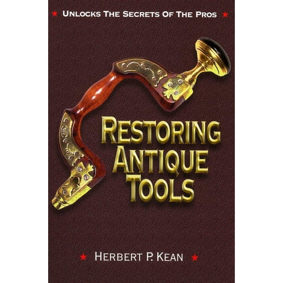 Restoring Antique Tools (Paperback)