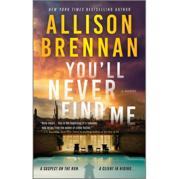 Pre-Owned You'll Never Find Me: An Angelhart Investigations Novel (Mass Market Paperback) 0778305279 9780778305279