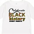 thumbnail image 4 of Inktastic Celebrate Black History Every Month Boys or Girls Long Sleeve Toddler T-Shirt, 4 of 5