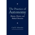 thumbnail image 1 of Pre-Owned The Practice of Autonomy: Patients, Doctors, and Medical Decisions (Hardcover) 0195113977 9780195113976, 1 of 1