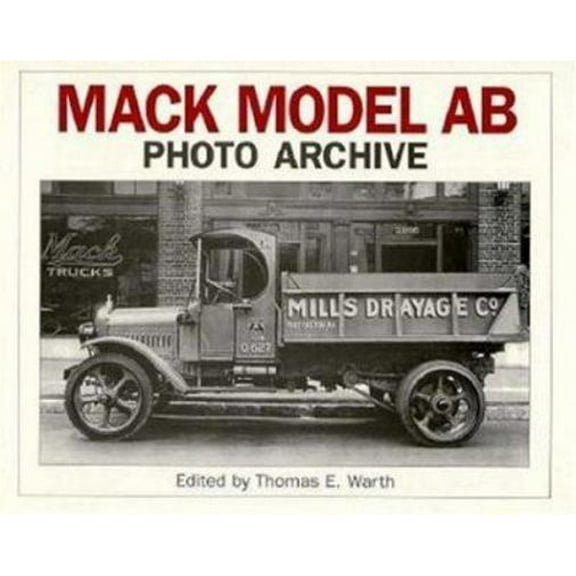 Pre-Owned Mack Model AB Photo Archive (Paperback) 1882256182 9781882256181