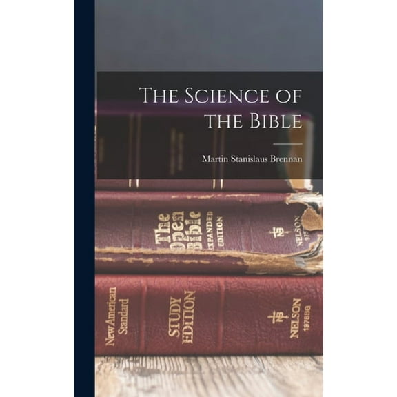 The Science of the Bible (Hardcover)