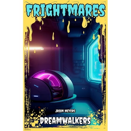 Dreamwalkers: (Frightmares, No. 5), (Paperback)