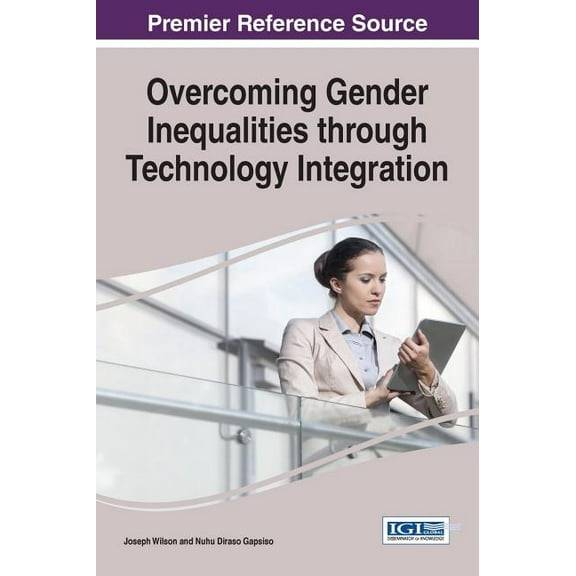 Overcoming Gender Inequalities through Technology Integration (Hardcover)
