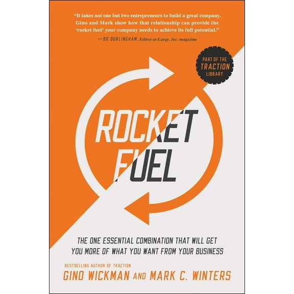 Rocket Fuel: The One Essential Combination That Will Get You More of What You Want from Your Business, (Paperback)