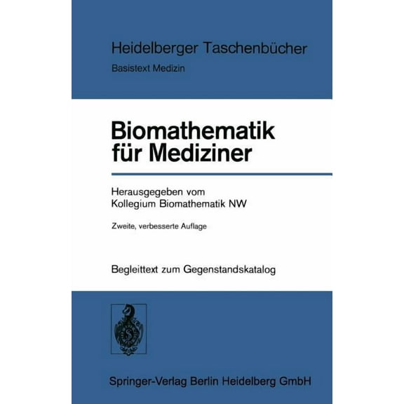 Heidelberger Taschenbücher Biomathematik Für Mediziner: Begleittext Zum Gegenstandskatalog, Book 164, (Paperback)