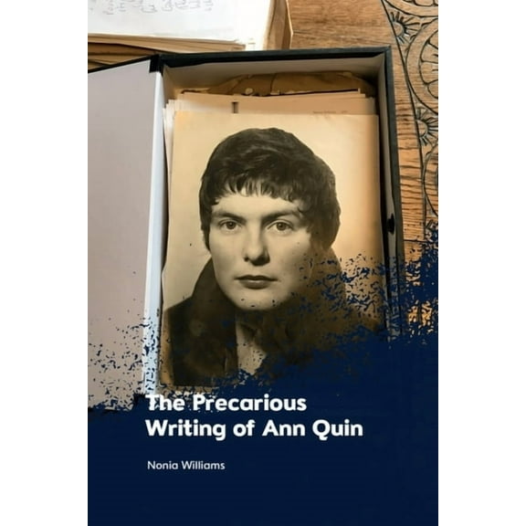 The Precarious Writing of Ann Quin, (Hardcover)