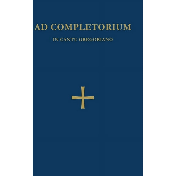 Ad Completorium, (Hardcover)
