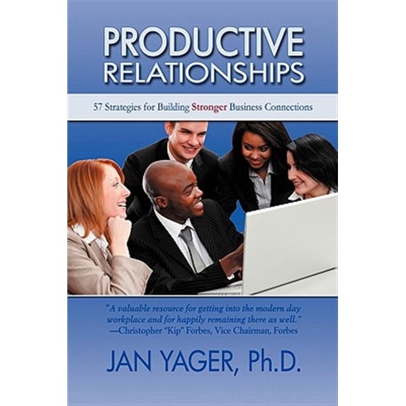 Pre-Owned Productive Relationships: 57 Strategies for Building Stronger Business Connections (Paperback)