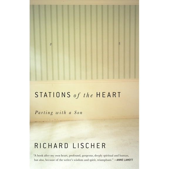 Stations of the Heart : Parting with a Son (Paperback)