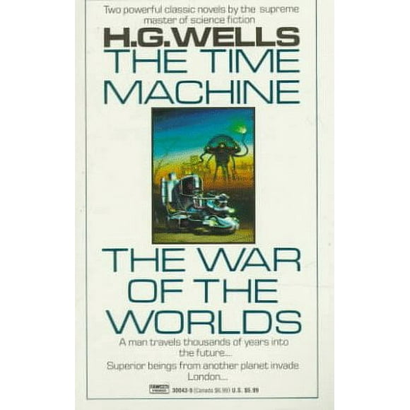 Pre-Owned The Time Machine and the War of the Worlds : Two Novels in One Volume 9780449300435