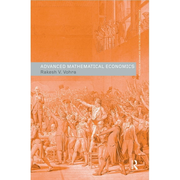 Routledge Advanced Texts in Economics an Advanced Mathematical Economics, (Paperback)