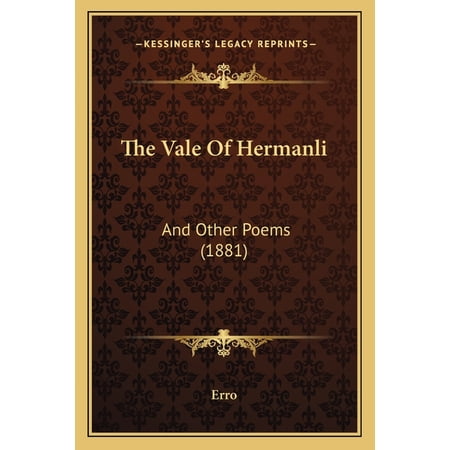 The Vale Of Hermanli : And Other Poems (1881) (Paperback)