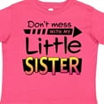 thumbnail image 4 of Inktastic Don't Mess with My Little Sister Boys or Girls Toddler T-Shirt, 4 of 5
