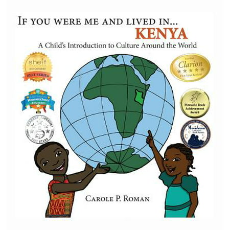 If You Were Me and Lived In... Kenya : A Child's Introduction to Culture Around the (Best App To Find Places Around Me)