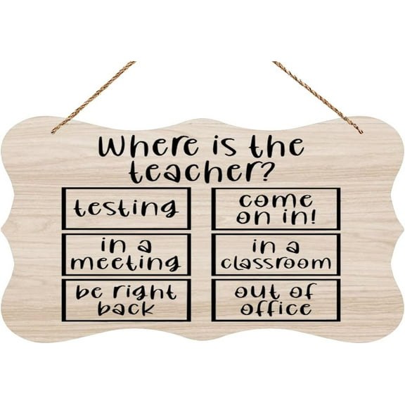 Wooden Hanging Sign Where Is The Teacher Teacher Classroom Sign Classroom Wooden Front Door Decor Wall Plaque House Wood Sign Porch Decorations Home Decor Hanging 6x10 Inch Inspirational Sign