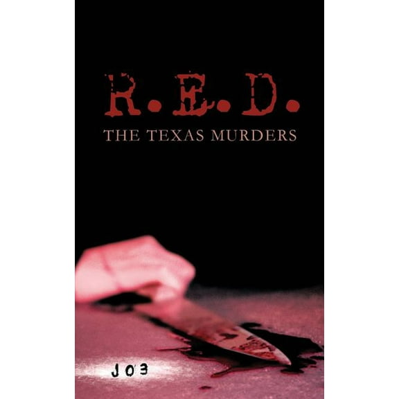R.E.D.: The Texas Murders