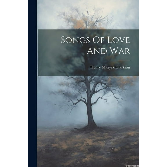 Songs Of Love And War, (Paperback)