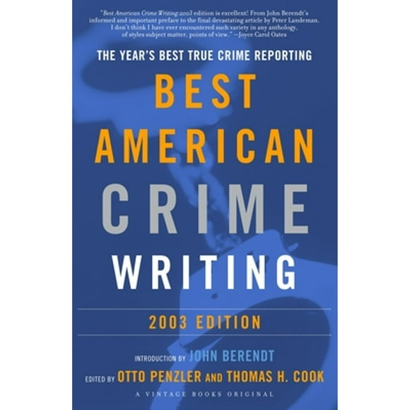 Pre-Owned The Best American Crime Writing: 2003 Edition: The Year's Best True Crime Reporting (Paperback 9780375713019) by Otto Penzler, Thomas H Cook