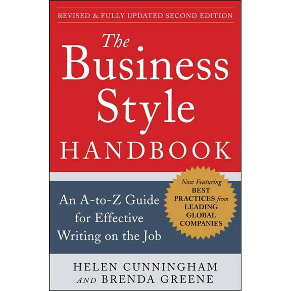 The Business Style Handbook, Second Edition: An A-To-Z Guide for Effective Writing on the Job, (Paperback)