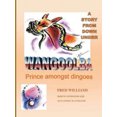 thumbnail image 1 of Wangoolba Prince Amongst Dingoes: A Story from Down Under, 1 of 2