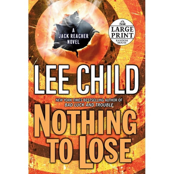 Jack Reacher: Nothing to Lose : A Jack Reacher Novel (Series #12) (Paperback)
