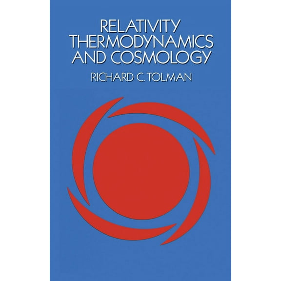 Dover Books on Physics: Relativity, Thermodynamics and Cosmology (Paperback)