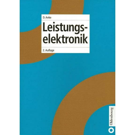 Elektronik in Der Praxis Leistungselektronik, (Hardcover)