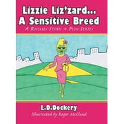 Lizzie Liz'zard . . . a Sensitive Breed : A Rhymes Story + Plus Series (Hardcover)
