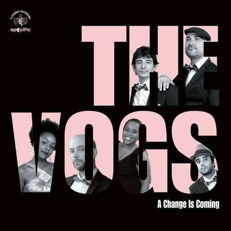 The Vogs A Change Is Coming (Vinyl Record)