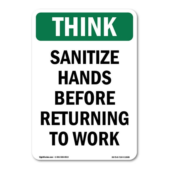 OSHA THINK Sign - Sanitize Hands Before Returning To Work | Decal | Protect Your Business, Work Site, Warehouse & Shop Area | Made in the USA