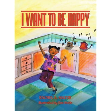 I Want to be Happy, (Hardcover)