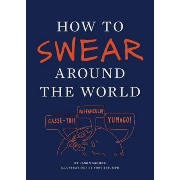 Pre-Owned How to Swear Around the World (Paperback) 1452110875 9781452110875