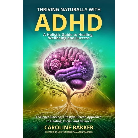 Thriving Naturally with ADHD, (Paperback)