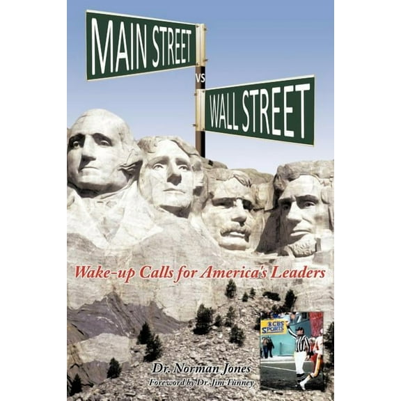 Main Street Vs Wall Street: Wake-Up Calls for America's Leaders, (Paperback)
