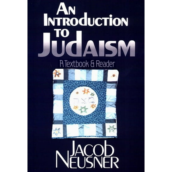 An Introduction to Judaism: A Textbook and Reader, (Paperback)