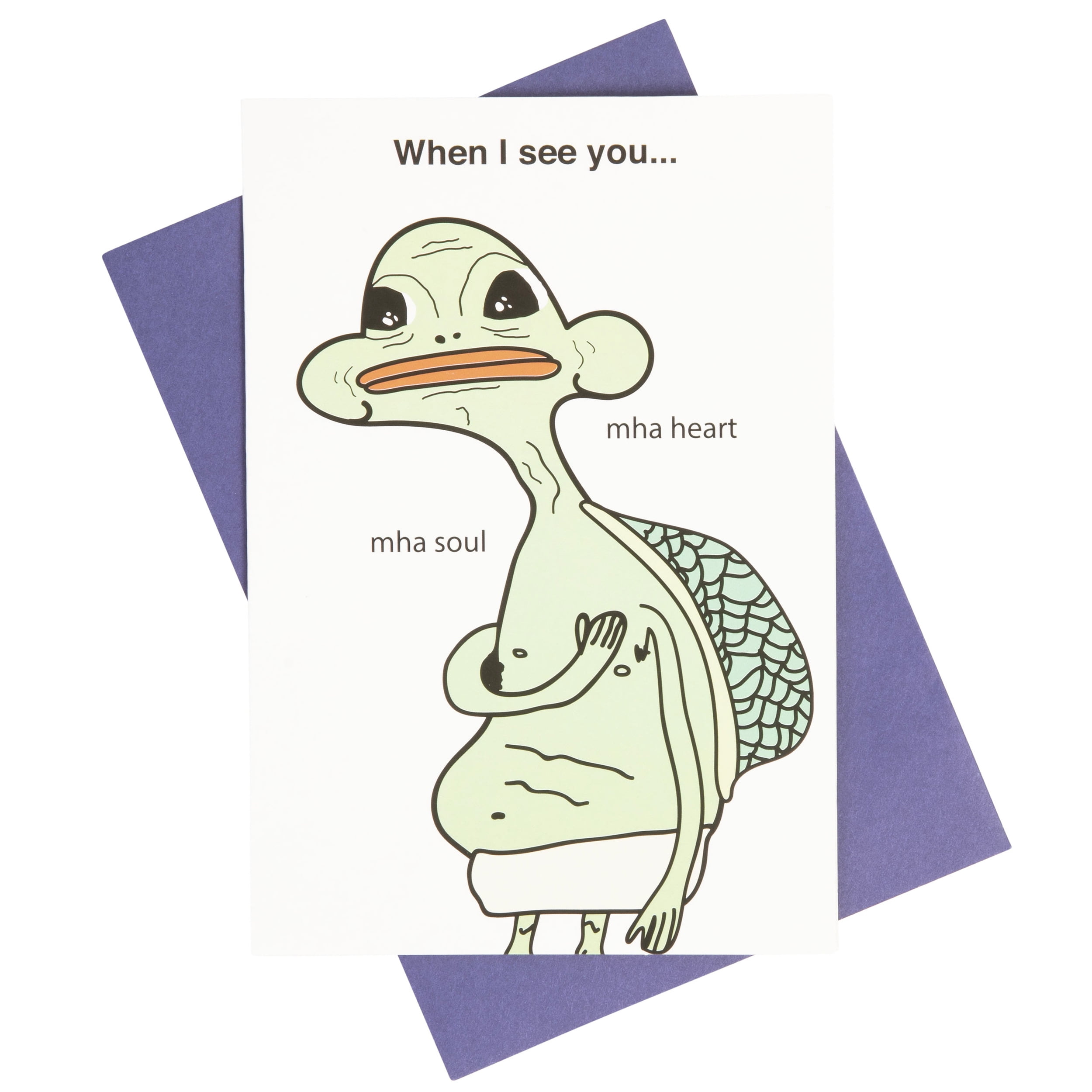 What Do You Meme?® Just Because Card (Mha Hart, Mha Sole Turtle)