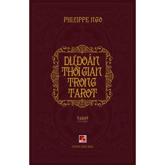 Dự Đoán Thời Gian Trong Tarot, (Paperback)