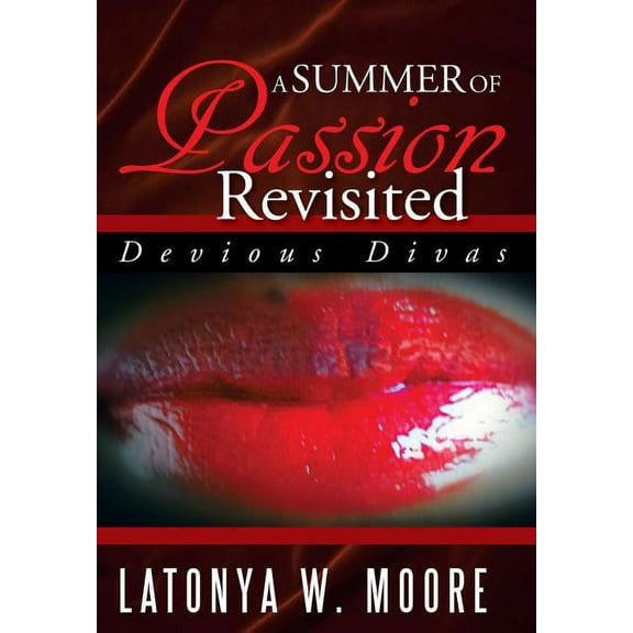 A Summer of Passion Revisited : Devious Divas (Hardcover)