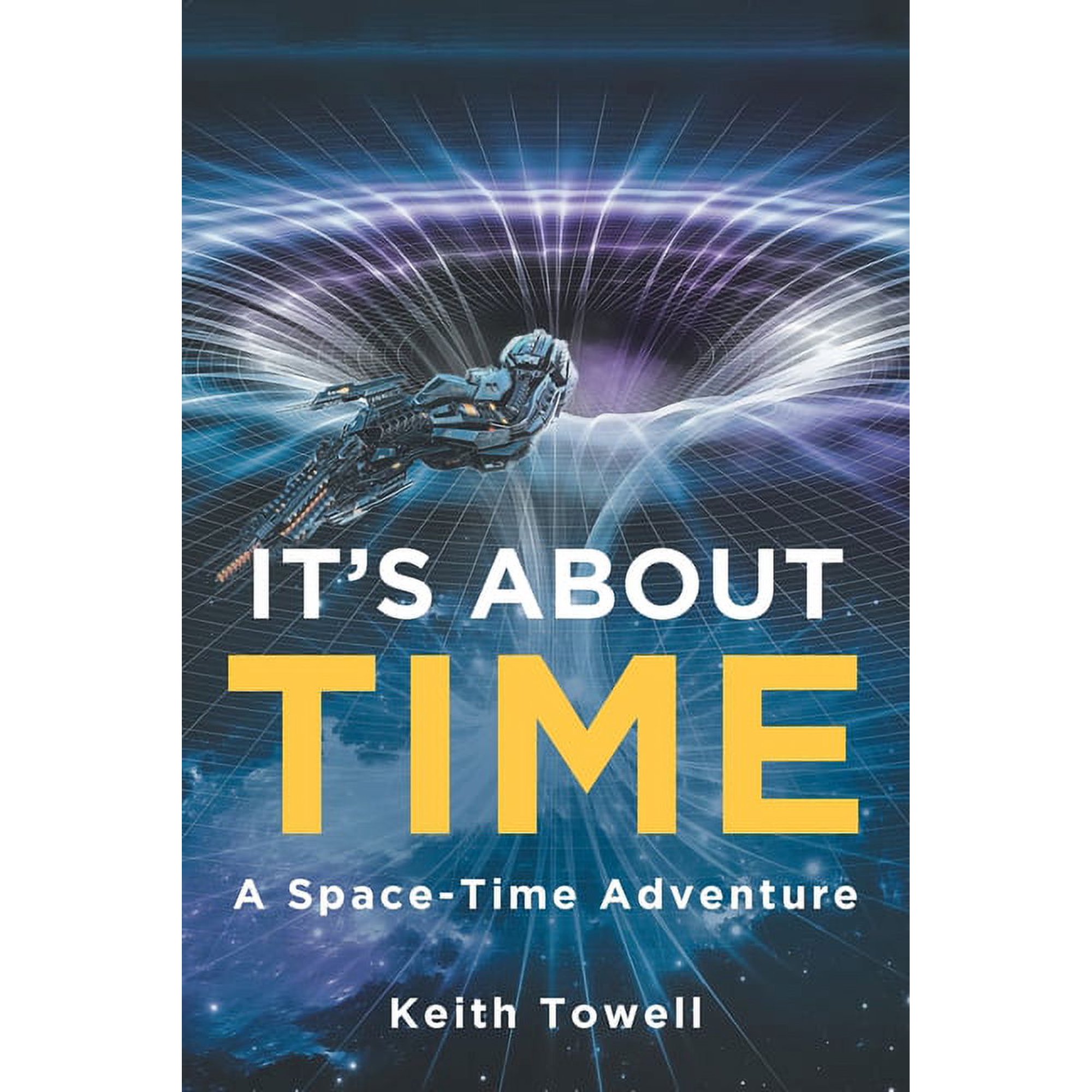 It s About Time: A Space-Time Adventure (Paperback)
