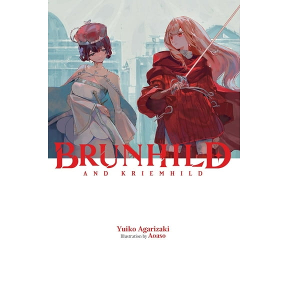 Brunhild the Dragonslayer Brunhild and Kriemhild: Volume 3, Book 3, (Hardcover)