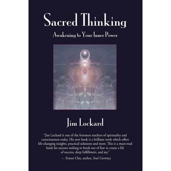 Sacred Thinking - Awakening to Your Inner Power, (Paperback)